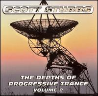 Depths of Progressive Trance, Vol. 2 von Scott Stubbs