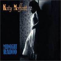 Midnight Radio von Katy Moffatt