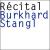 Recital von Burkhard Stangl