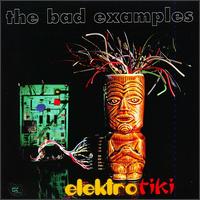 Elektro Tiki von Bad Examples