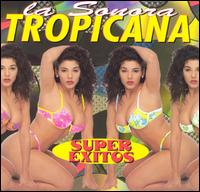 Super Exitos von Sonora Tropicana