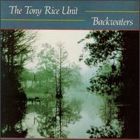 Backwaters von Tony Rice