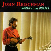 North of the Border von John Reischman