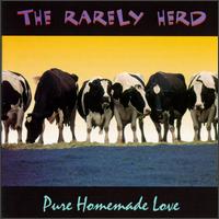 Pure Homemade Love von The Rarely Herd