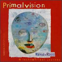 Primalvision von Randy Roos