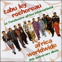 Africa Worldwide: 35th Anniversary Album von Tabu Ley Rochereau