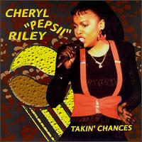 Takin' Chances von Cheryl Pepsii Riley