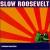 Throwawayyourstereo von Slow Roosevelt