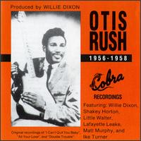 Otis Rush, 1956-1958: His Cobra Recordings von Otis Rush
