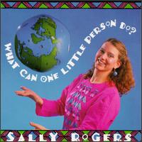 What Can One Little Person Do? von Sally Rogers