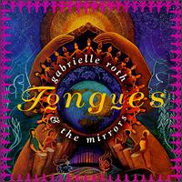 Tongues von Gabrielle Roth