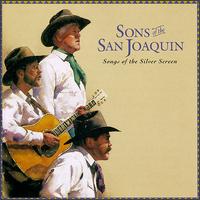 Songs of the Silver Screen von Sons of the San Joaquin