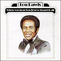 When You Hear Lou, You've Heard It All von Lou Rawls