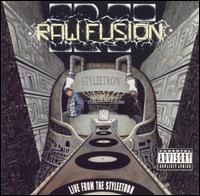 Live From the Styleetron von Raw Fusion