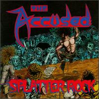 Splatter Rock von The Accused