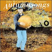 Four Seasons: Autumnsongs von John McCutcheon