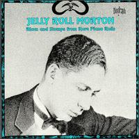 Blues and Stomps from Rare Piano Rolls von Jelly Roll Morton