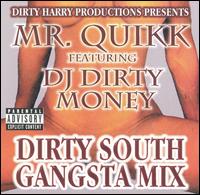 Dirty South Gangsta Mix von Mr. Quikk