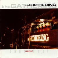 Superheat von The Gathering