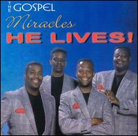 He Lives von The Gospel Miracles
