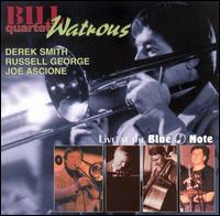 Live at the Blue Note von Bill Watrous