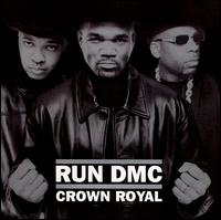 Crown Royal von Run-D.M.C.