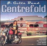 Centrefold von J. Geils Band