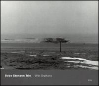 War Orphans von Bobo Stenson