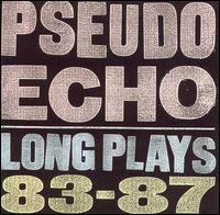 Long Plays 83-87 von Pseudo Echo
