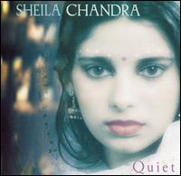 Quiet von Sheila Chandra