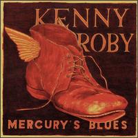 Mercury's Blues von Kenny Roby