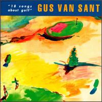 18 Songs About Golf von Gus Van Sant
