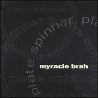 Plate Spinner von Myracle Brah