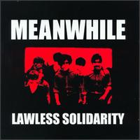 Lawless Solidarity von Meanwhile