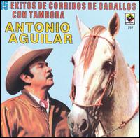 15 Corridos/Caballos von Antonio Aguilar