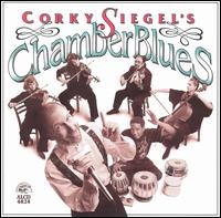 Corky Siegel's Chamber Blues von Corky Siegel