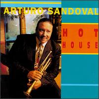 Hot House von Arturo Sandoval