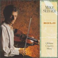 Solo: Old Time Music von Mike Seeger