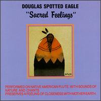 Sacred Feelings von Douglas Spotted Eagle