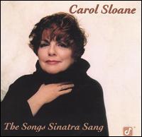 Songs Sinatra Sang von Carol Sloane