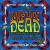 Long Live the Dead: A Tribute to the Grateful Dead von Billy Smith