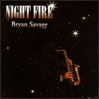 Night Fire von Bryan Savage