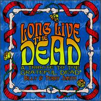 Long Live the Dead: A Tribute to the Grateful Dead von Billy Smith