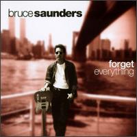 Forget Everything von Bruce Saunders