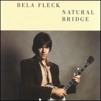 Natural Bridge von Béla Fleck