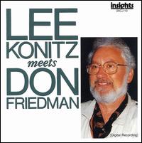 Lee Konitz Meets Don Friedman von Lee Konitz