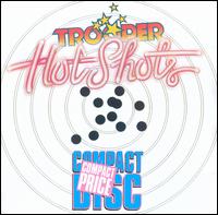 Hot Shots von Trooper