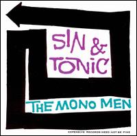 Sin and Tonic von Mono Men