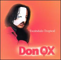 Escandalo Tropical von Don QX