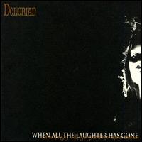 When All Laughter Has Gone von Dolorian